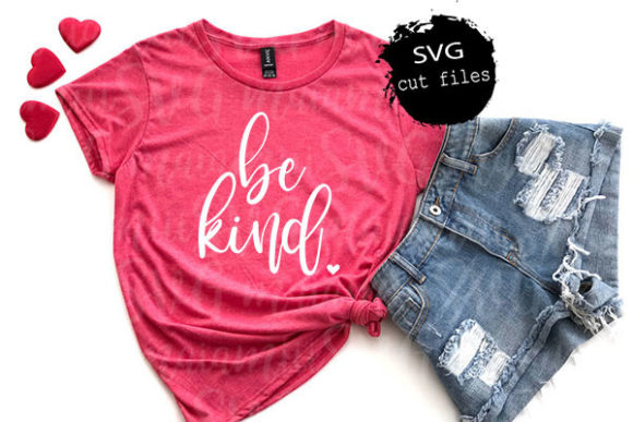 Be Kind SVG Graphics for T-Shirt Designs