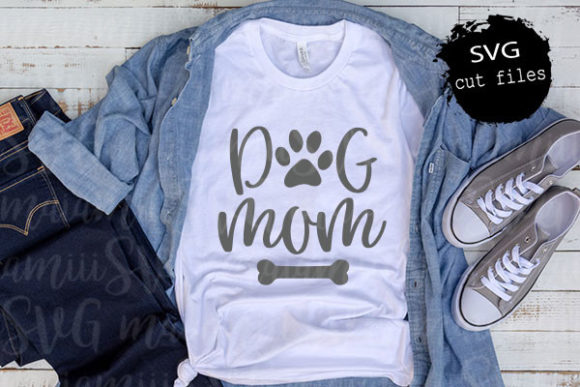 Dog Mom SVG Graphics for T-Shirt Designs
