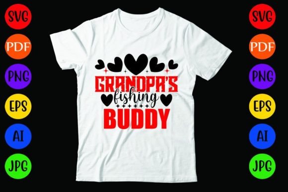 Grandpa’s Fishing Buddy: Graphics & T-Shirt Designs