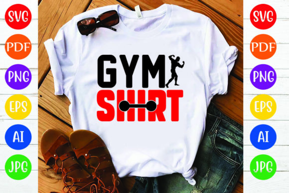 Gym T-Shirt Design, Gym Shirt