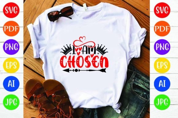 I’ Am Chosen: Graphics & T-Shirt Designs