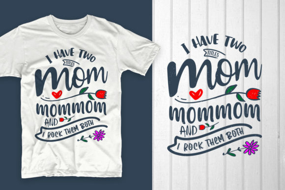 I Have Two Titles Mom SVG Graphics