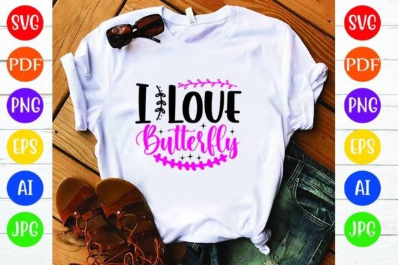 I Love Butterfly: Graphics & T-Shirt Designs