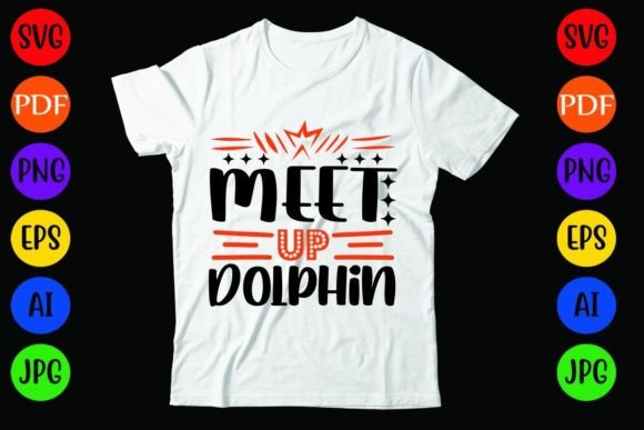 Meet Up Dolphin: Graphics & T-Shirt Designs