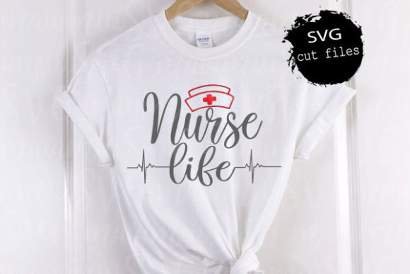 Nurse Life SVG Graphics for T-Shirt Designs
