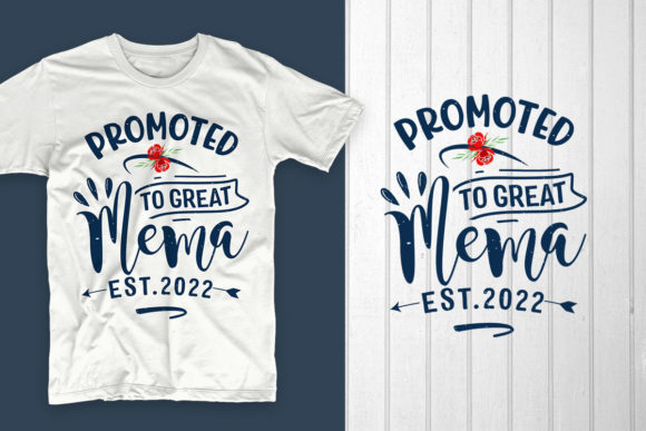 Promoted to Great Mema Est.2022: Graphics & T-Shirt Designs