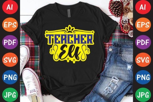 Teacher Elf: Graphics & T-Shirt Designs for Creative Sellers