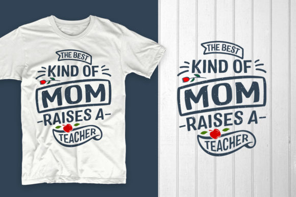 The Best Kind of Mom Raises Graphics & T-Shirt Designs