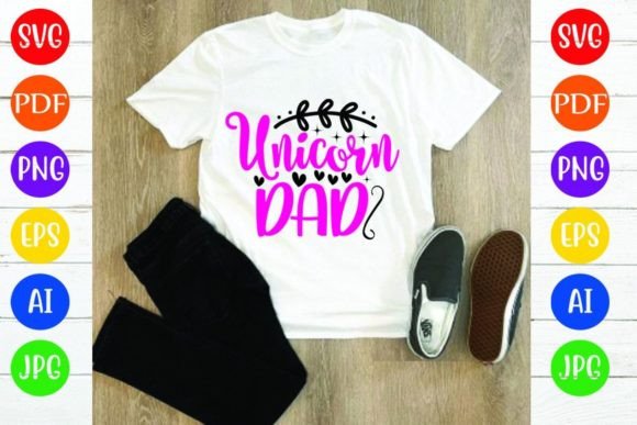 Unicorn Dad: Graphics & T-Shirt Designs